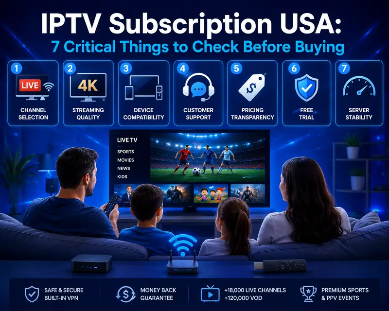 IPTV Subscription USA: 7 Critical Things to Check Before Buying IPTV Subscription USA: 7 Critical Things to Check Before Buying